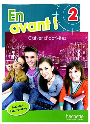 En avant ! 2 cahier d'activités