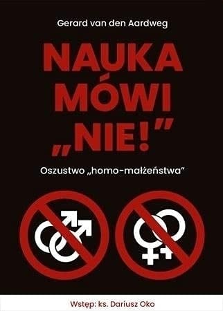 Nauka mówi NIE oszustwo "homo-małżeństwa"