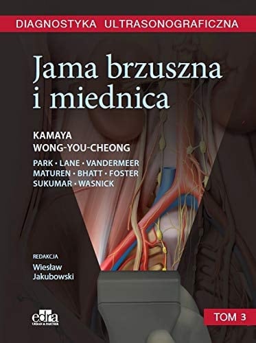 Diagnostyka ultrasonograficzna Jama brzuszna i miednica. T. 3