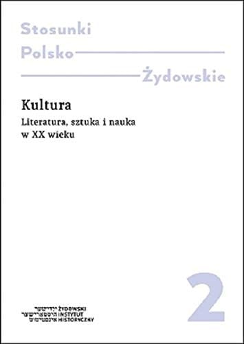 Kultura literatura, sztuka i nauka w XX wieku