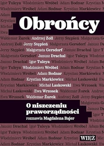 Obrońcy o niszczeniu praworządności rozmawia Magda Bajer
