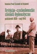 Brytyjsko-czechosłowackie stosunki dyplomatyczne (październik 1938 r. - maj 1945 r.)