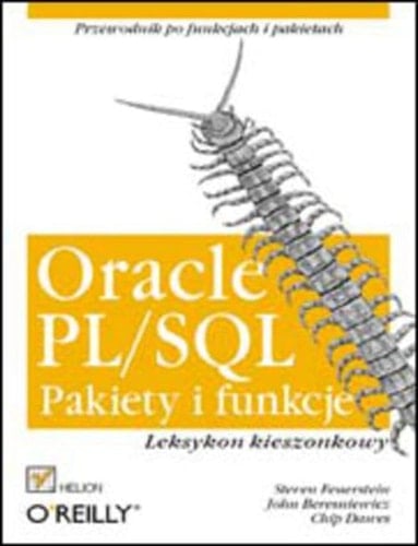 Oracle PL/SQL. Pakiety i funkcje. Leksykon kieszonkowy