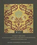 Tkaniny obiciowe ze ścian kapitularza Archiwum Krakowskiej Kapituły Katedralnej historia, konserwacja i dokumentacja