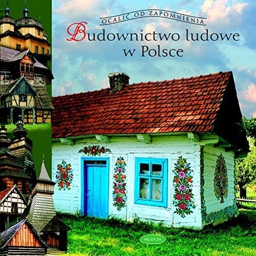 Budownictwo ludowe w Polsce