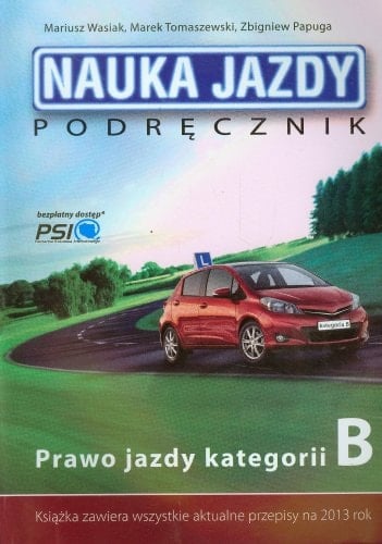 Nauka jazdy podręcznik : prawo jazdy kategorii B