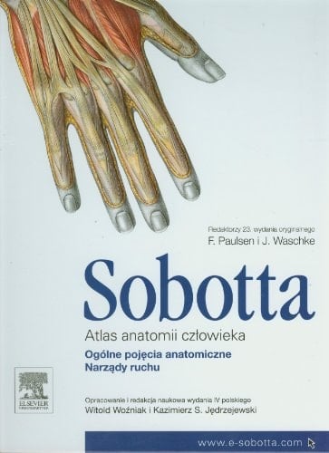 Atlas anatomii człowieka Ogólne pojęcia anatomiczne, narzady ruchu : 597 tab. / [tłum. z języka niemieckiego orac red. naukowa Witold Woźniak ; Kazimierz S. Jędrzejewski]