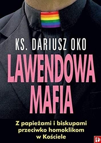 Lawendowa mafia z papieżami i biskupami przeciwko homoklikom w Kościele