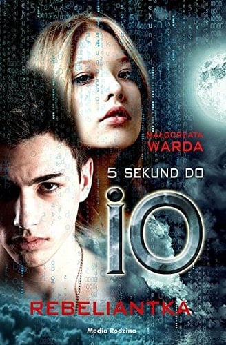 5 sekund do Io Rebeliantka