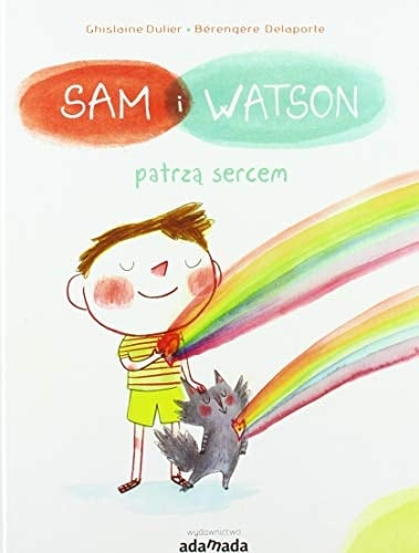 Sam i Watson patrzą sercem
