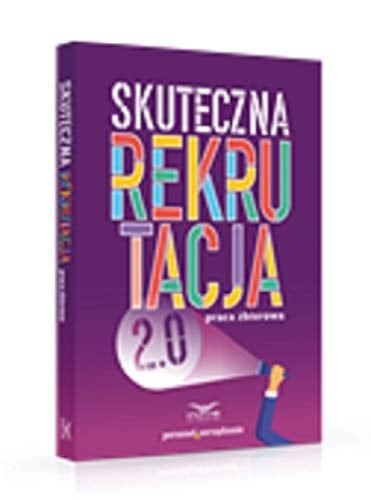 Skuteczna rekrutacja 2.0 praca zbiorowa