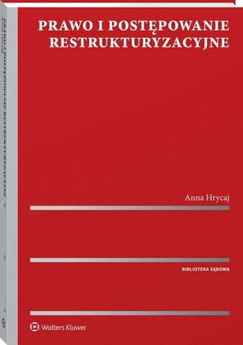 Prawo i postępowanie restrukturyzacyjne