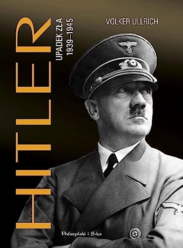 Hitler upadek zła 1939-1945