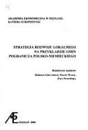 Strategie rozwoju lokalnego na przykładzie gmin pogranicza polsko-niemieckiego