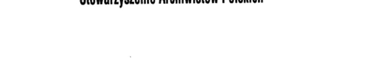 Słownik biograficzny archiwistów polskich 1906 - 2001