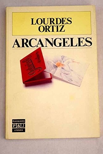 Arcángeles (Plaza & Janés/literaria) (Spanish Edition)