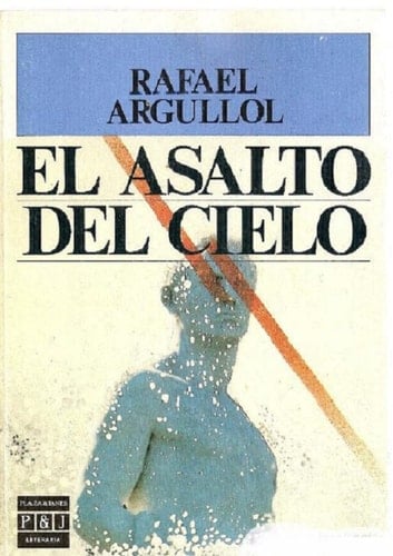 El asalto del cielo (Plaza & Janés/literaria) (Spanish Edition)
