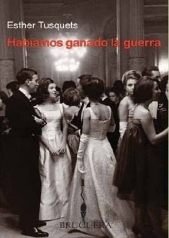 HABIAMOS GANADO LA GUERRA