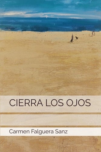 CIERRA LOS OJOS (Spanish Edition)
