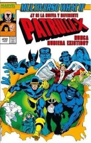 Marvel limited edition multiverso what if 2. ¿y si la nueva y diferente patrulla-x nunca hubiera exi