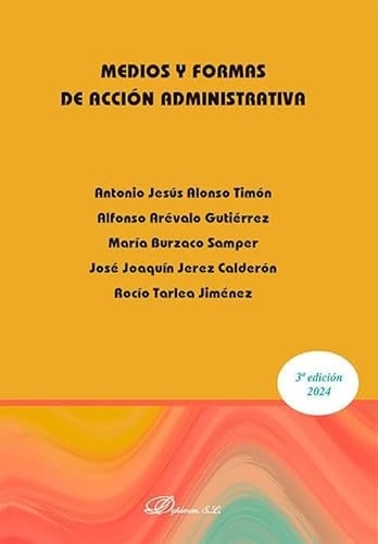 Medios y formas de acción administrativa