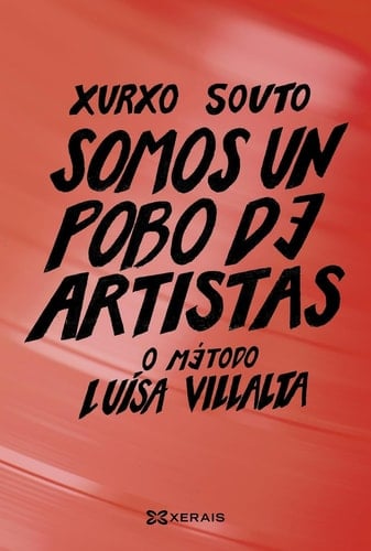 Somos un pobo de artistas o método Luísa Villalta