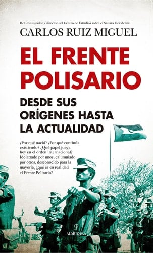 El Frente Polisario desde sus orígenes hasta la actualidad