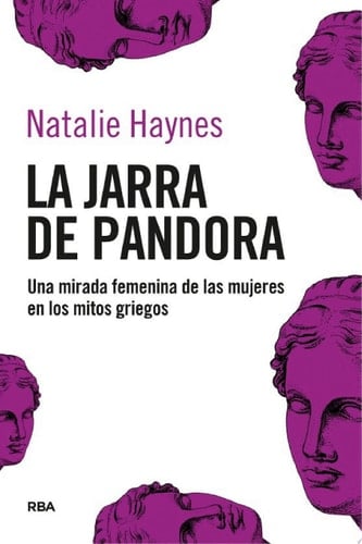 La jarra de Pandora Una mirada femenina de las mujeres en los mitos griegos