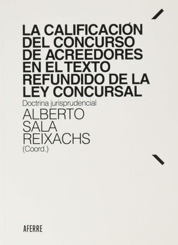 La calificación del concurso de acreedores en el Texto Refundido de la Ley Concursal: Doctrina jurisprudencial