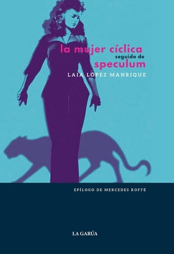 La mujer cíclica seguido de Speculum