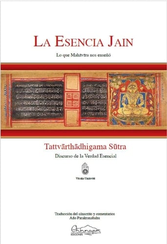 La esencia Jain: Lo que Mahavira nos enseñó