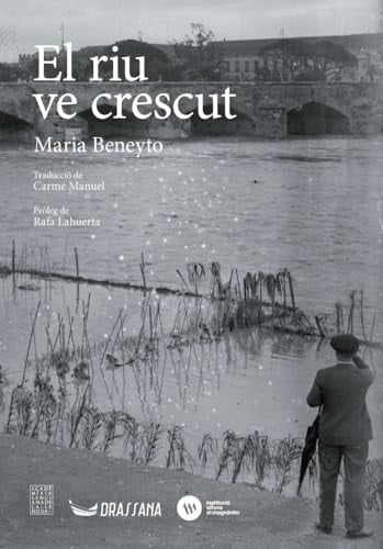El riu ve crescut
