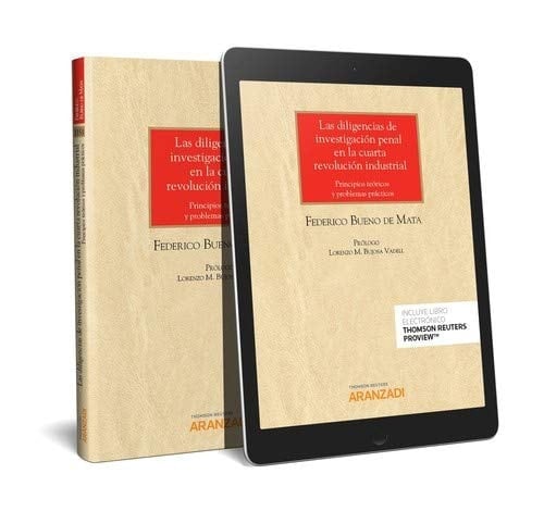 Las diligencias de investigación penal en la cuarta revolución industrial principios teóricos y problemas prácticos