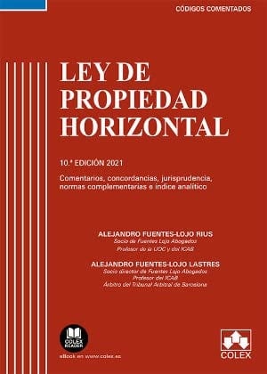 Ley de Propiedad Horizontal comentarios, concordancias, jurisprudencia, normas complementarias e índice analítico