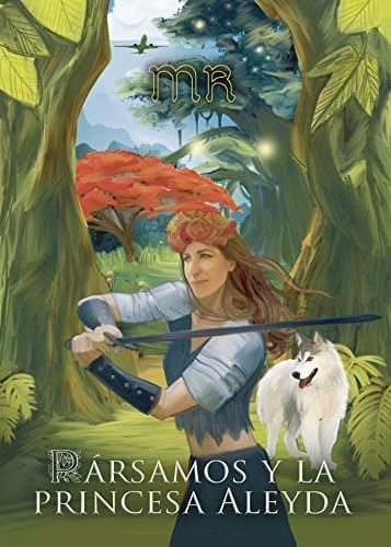 Pársamos y la princesa Aleyda (Spanish Edition)