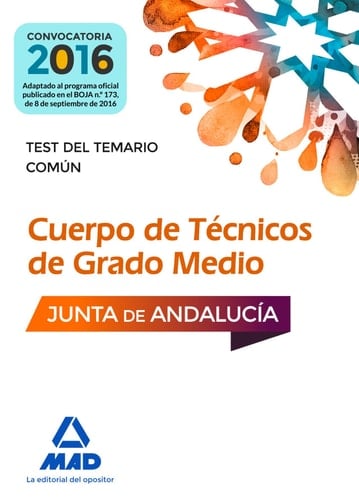 Cuerpos de Técnicos de Grado Medio de la Junta de Andalucía. Test del Temario Común