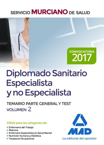 Diplomado Sanitario Especialista y no Especialista del Servicio Murciano de Salud. Temario parte general y test volumen 2 (Spanish Edition)