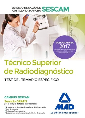 Técnico superior de radiodiagnóstico del Servicio de Salud de Castilla-La Mancha (SESCAM). Test del temario específico