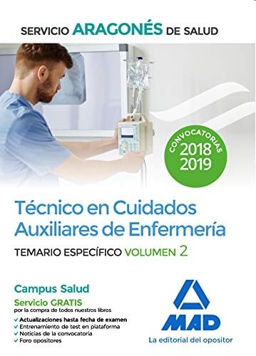 Técnico en Cuidados Auxiliares de Enfermería del Servicio Aragonés de Salud. Temario específico volumen 2 (Spanish Edition)