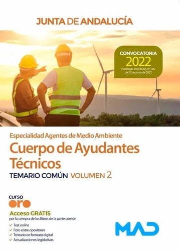 Cuerpo de Ayudantes Técnicos Especialidad Agentes de Medio Ambiente de la Junta de Andalucía. Temario Común Volumen 2