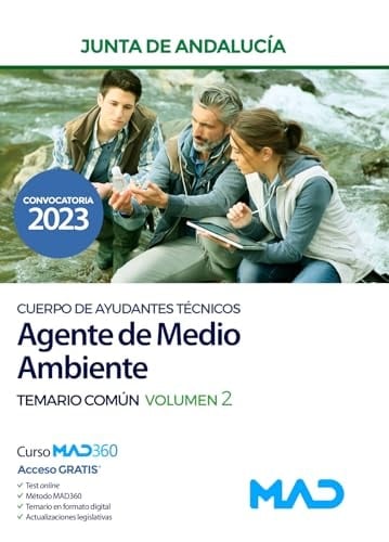 Cuerpo de Ayudantes Técnicos Especialidad Agentes de Medio Ambiente de la Junta de Andalucía. Temario Común Volumen 2