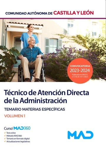 Técnico de Atención Directa de la Administración de la Comunidad de Castilla y León. Temario materias específicas. Volumen 1