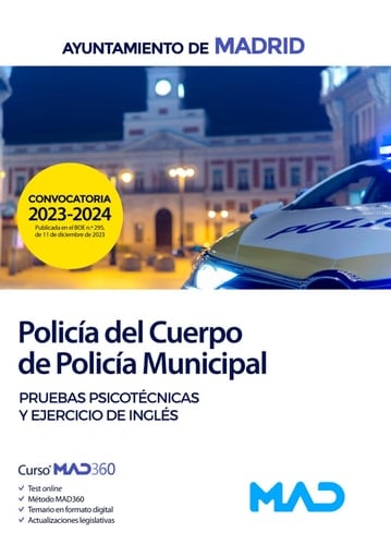 Policía del Cuerpo de Policía Municipal del Ayuntamiento de Madrid. Pruebas psicotécnicas y ejercicio de inglés