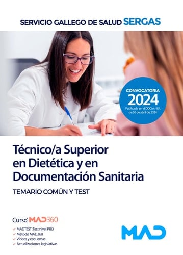 Técnico/a Superior en Dietética y en Documentación Sanitaria del Servicio Gallego de Salud. Temario común y test