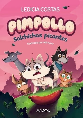 Pimpollo 4: Salchichas picantes: Libro 4