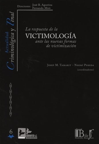 La respuesta de la victimología ante las nuevas formas de victimización
