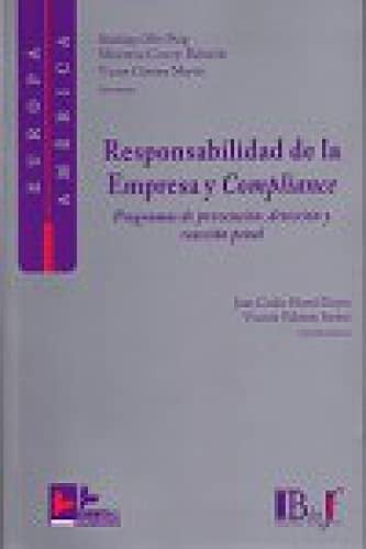 Responsabilidad de la empresa y "compliance" programas de prevención, detección y reacción penal