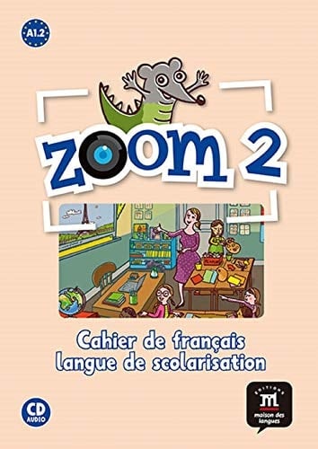 Zoom 2 méthode de français : [A1.2]