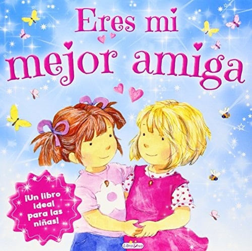 Eres mi mejor amiga
