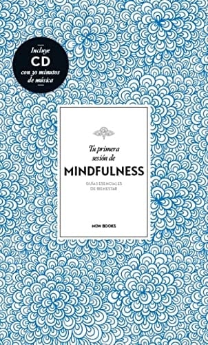 Tu primera sesión de mindfulness guías esenciales de bienestar
